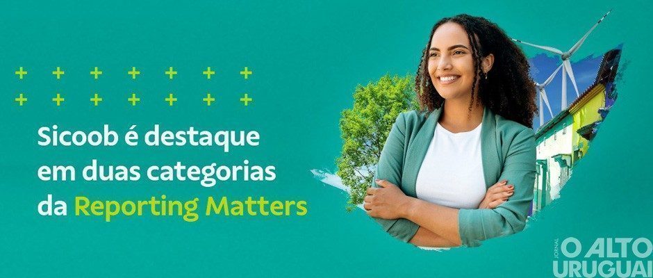 Relatório de Sustentabilidade do Sicoob é reconhecido em publicação do Reporting Matters