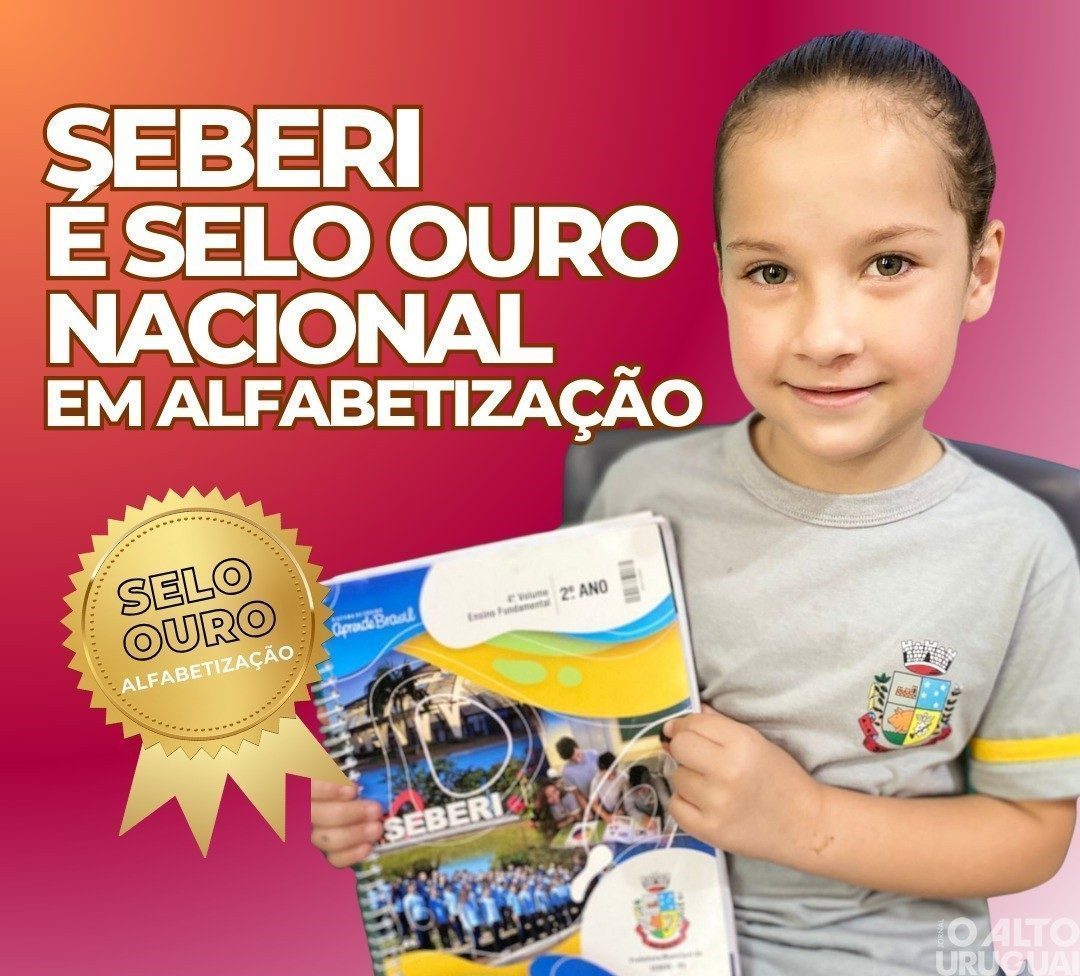 Seberi conquista Selo Ouro em Alfabetização e se destaca nacionalmente
