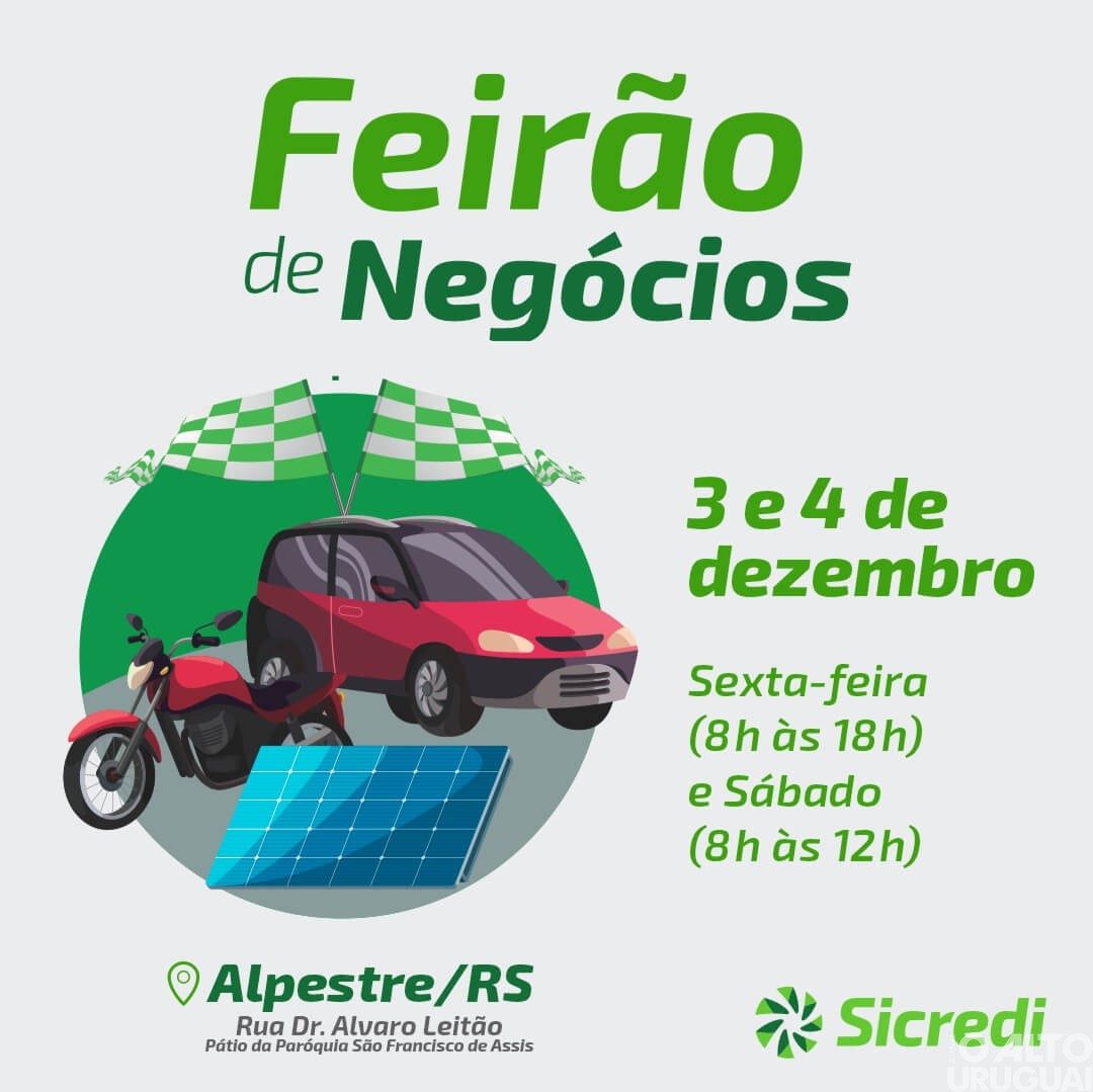 Sicredi: Alpestre inicia mais uma edição do Feirão de Negócios nesta sexta-feira