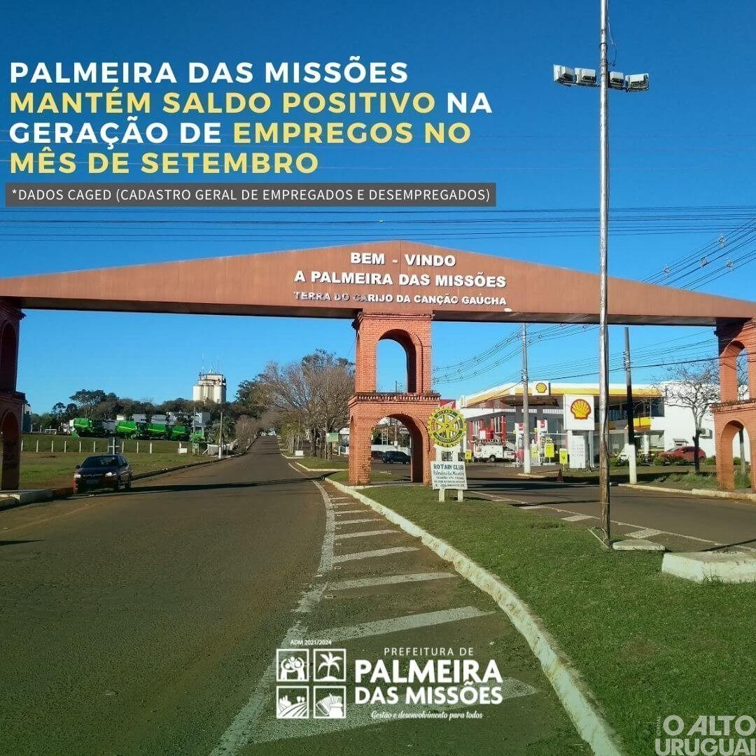 Palmeira das Missões mantém saldo positivo na geração de empregos no mês de setembro