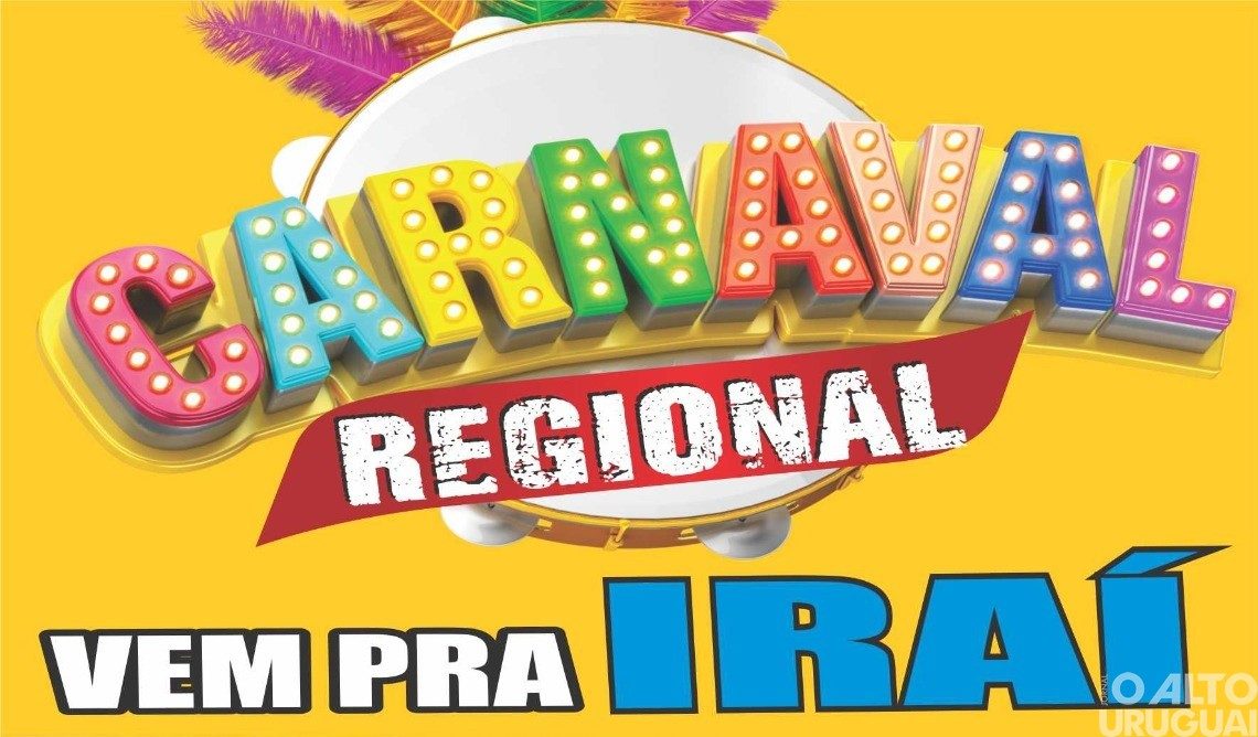 Executivo de Iraí divulga programação do Carnaval Regional 